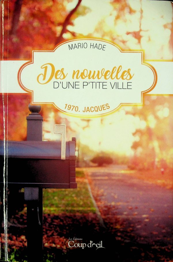Des nouvelles d'une petite ville - 1970. Jacques