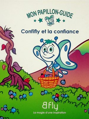 Mon papillon guide T. 02 - Confifly et la confiance