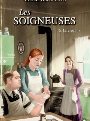 Les soigneuses T. 02 - La vocation