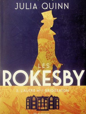 Les Rokesby T. 03 - L'autre Mlle Bridgerton