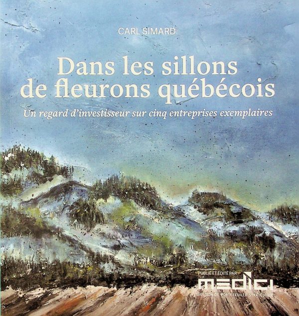 Dans les sillons de fleurons québécois