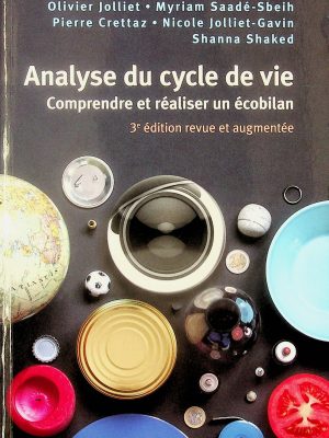 Analyse du cycle de vie - Comprendre et réaliser un écobilan