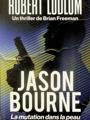 Jason Bourne : la mutation dans la peau