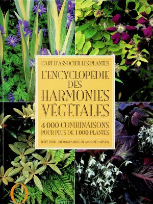 L'encyclopédie des harmonies végétales