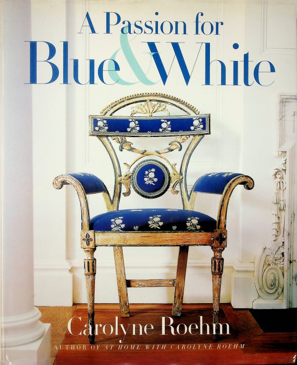 A Passion for Blue & White