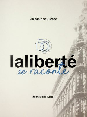 Laliberté se raconte