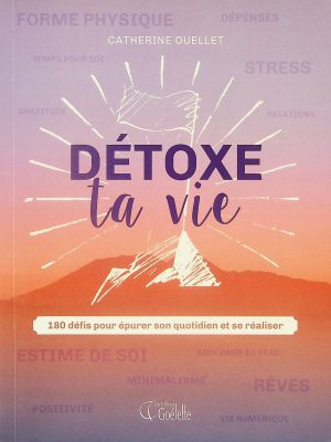 Détoxe ta vie