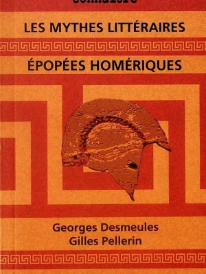 Les mythes littéraires - Épopées homériques