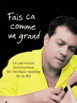 Fais ca comme un grand (Demers, Tristan)