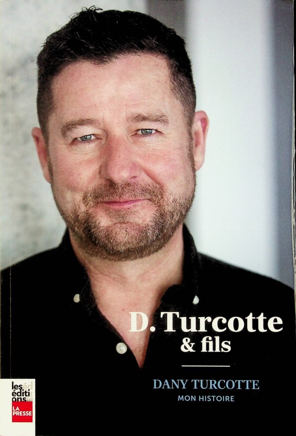 D. Turcotte & fils (Turcotte, Dany)
