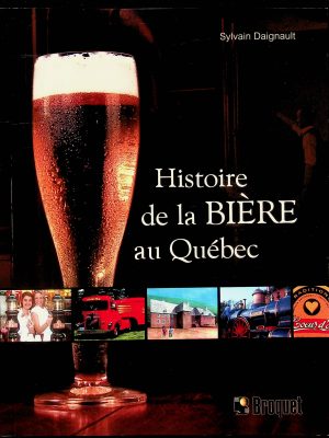 Histoire de la BIÈRE au Québec