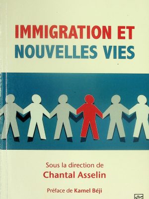 Immigration et nouvelles vies