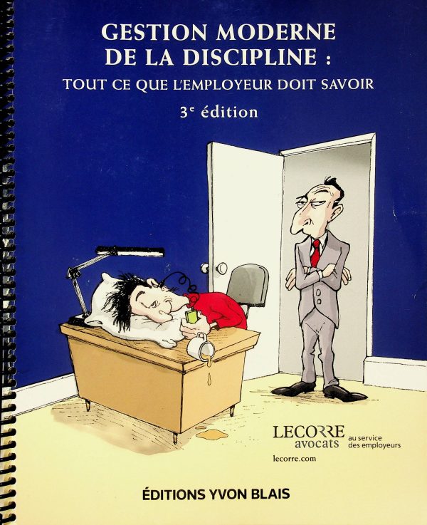 Gestion moderne de la discipline : Tout ce que l'employeur doit savoir - 3e édition