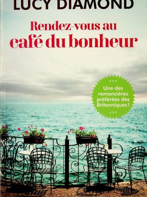 Rendez-vous au café du bonheur