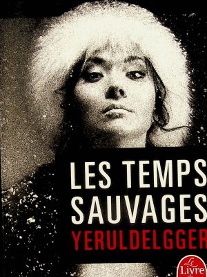 Yeruldelgger - Les temps sauvages