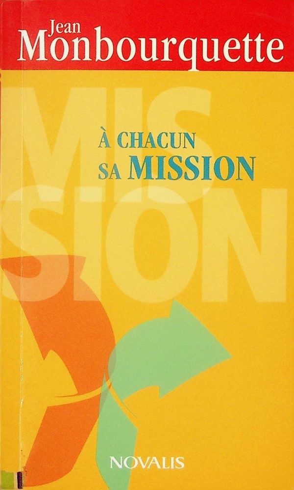 À chacun sa mission