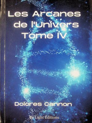 Les arcanes de l'Univers T. 04