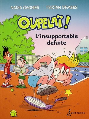 Oupelai! - L'insupportable défaite