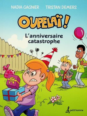 Oupelai! - L'anniversaire catastrophe