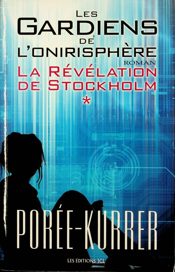 Les gardiens de l'onirisphère T. 01 - La révélation de Stockholm