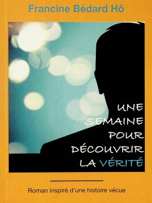 Une semaine pour découvrir la vérité