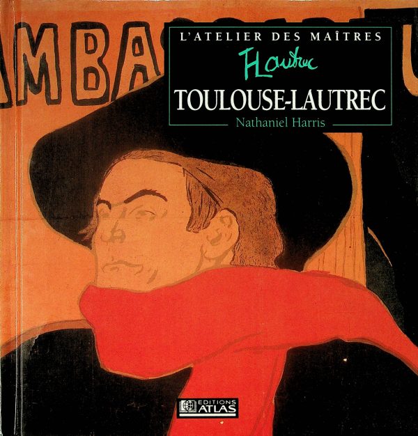 Toulouse-Lautrec - L'atelier des maîtres