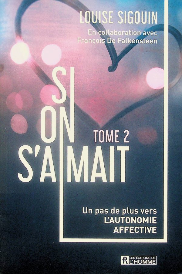 Si on s'aimait T.02