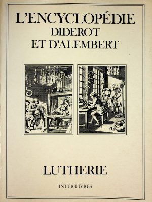 Encyclopédie de Diderot et d'Alembert - Lutherie