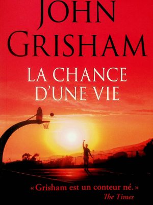 La chance d'une vie