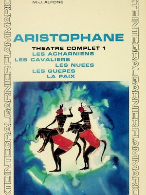 Aristophane - Théâtre complet T.01