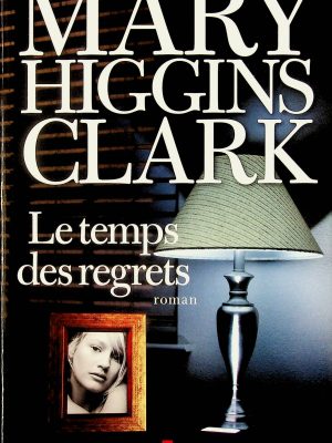Le temps des regrets