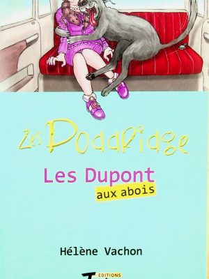 Les Doddrige T. 02 - Les Dupont aux abois