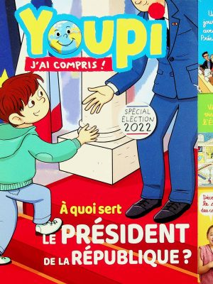 Youpi, j'ai compris! T. 403 - À quoi sert le président de la république?