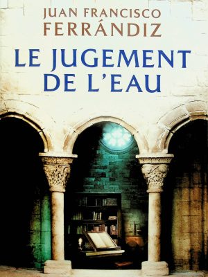 Le jugement de l'eau
