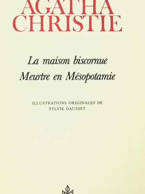 La maison biscornue/Meurtre en Mésopotamie