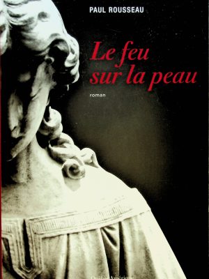 Le feu sur la peau