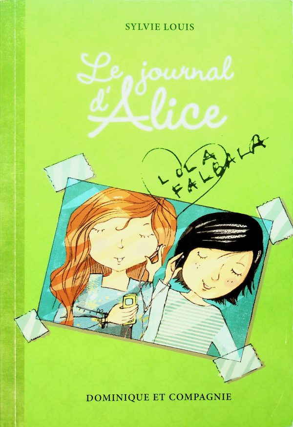 Le journal d'Alice T. 02 - Lola Falbala