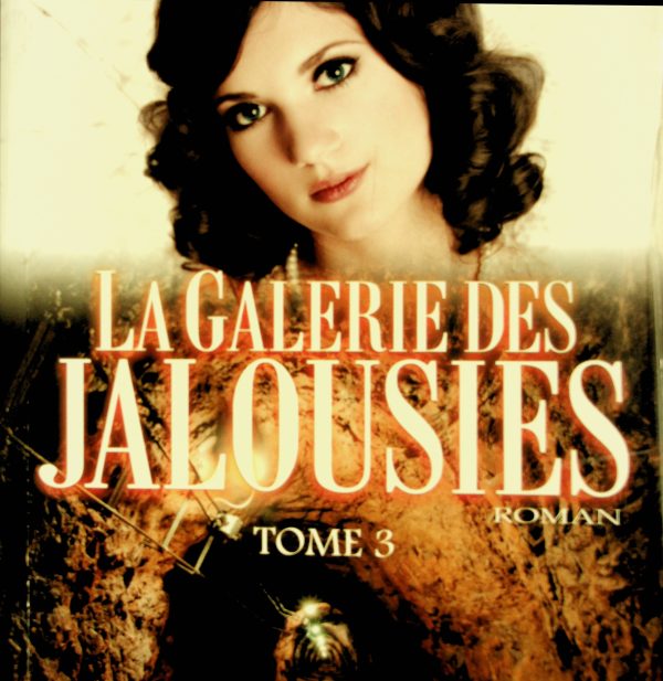 La Galerie des jalousies T. 03
