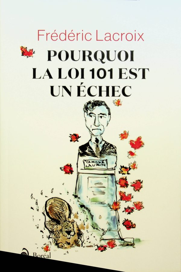 Pourquoi la loi 101 est un échec