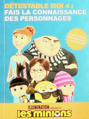 Détestable moi 4: Fais la connaissance des personnages