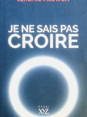 Je ne sais pas croire