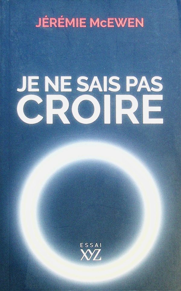 Je ne sais pas croire