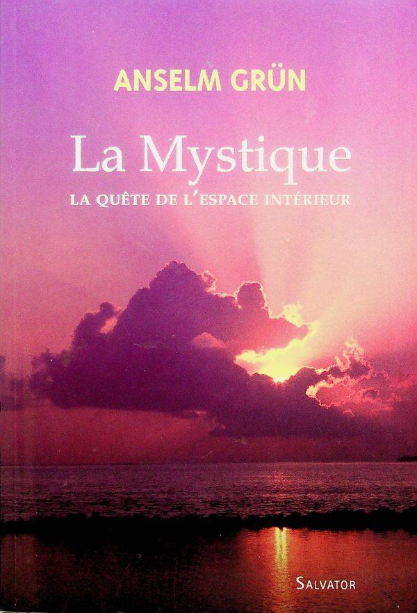 La Mystique: La quête de l'espace intérieur