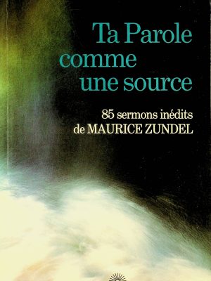 Ta Parole comme une source