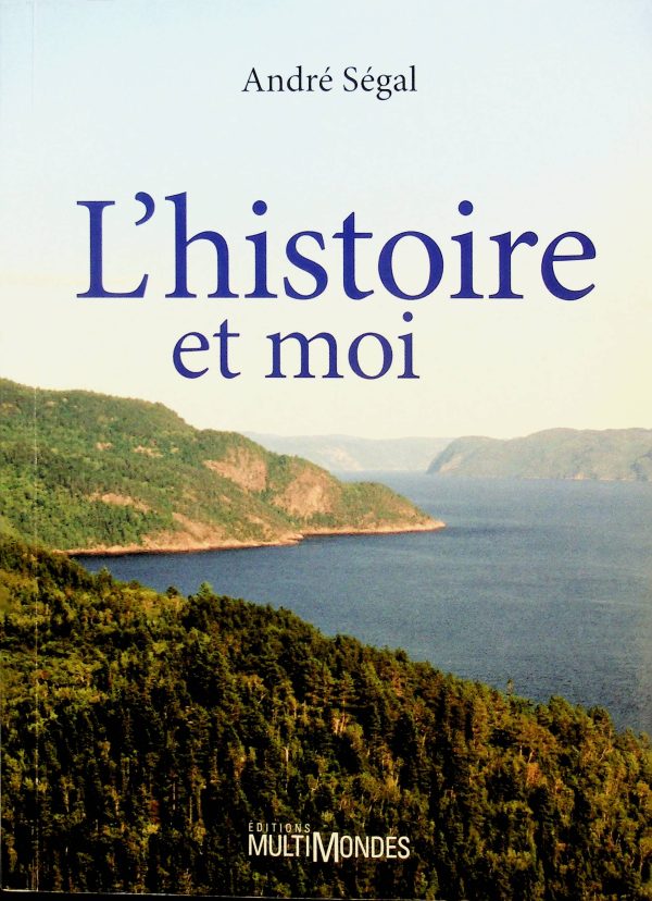 L'histoire et moi