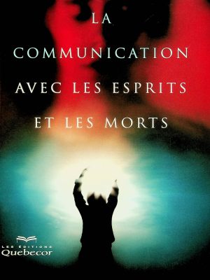La communication avec les esprits et les morts