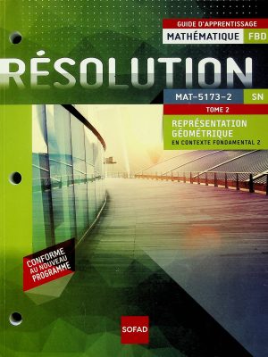 Résolution - Guide d'apprentissage de Mathématique - Représentation géométrique en contexte fondamental 2 T.02