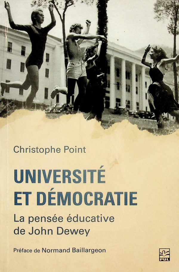 Université et démocratie - La pensée éducative de John Dewey