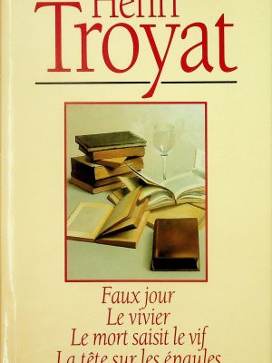 Faux jour - Le vivier - Le mort saisit le vif - La tête sur les épaules