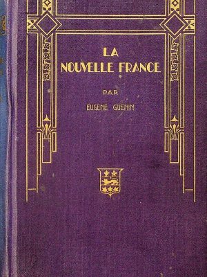 La Nouvelle France (deux tomes)